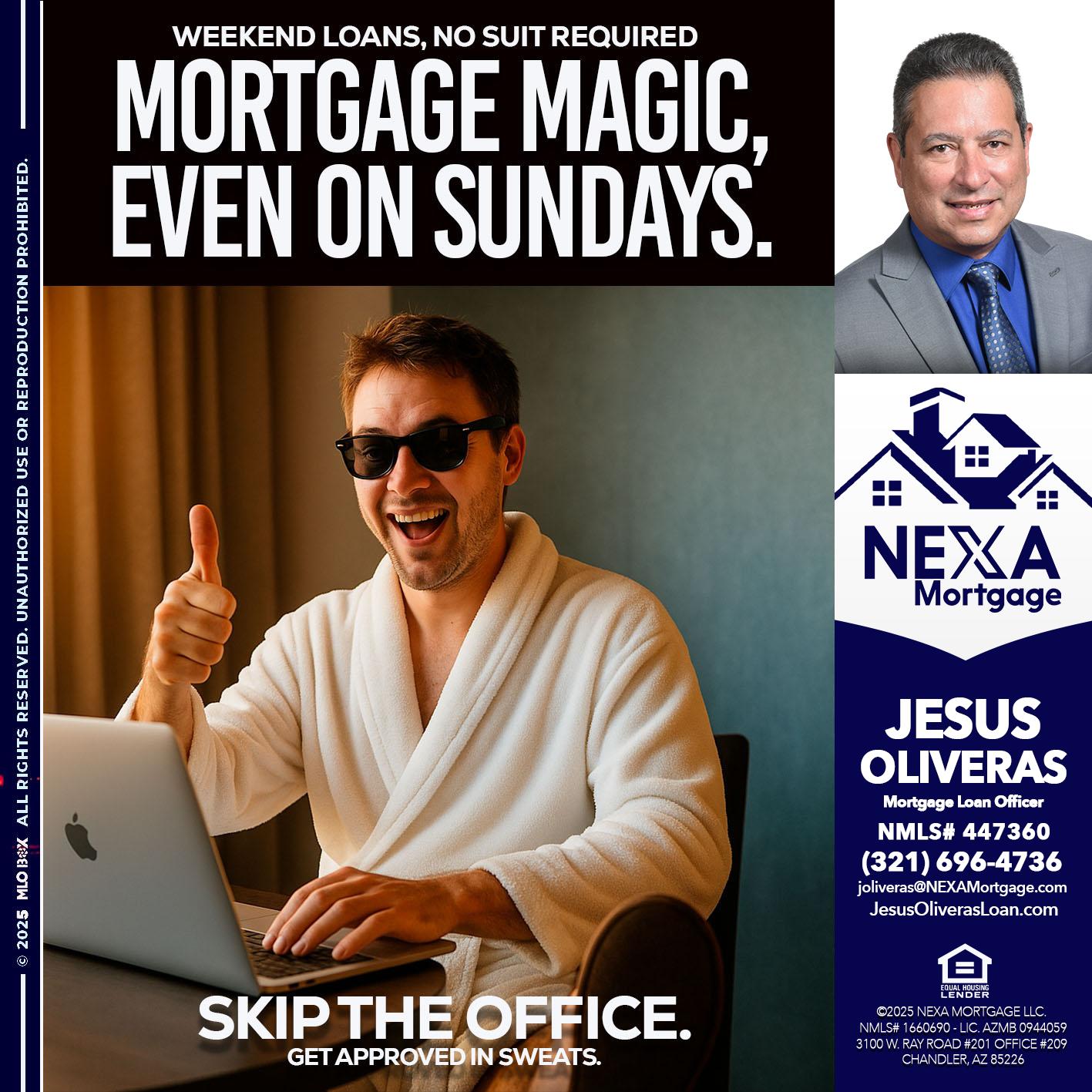 MORTGAGE MAGICS - Jesus Oliveras -Mortgage Loan Officer
