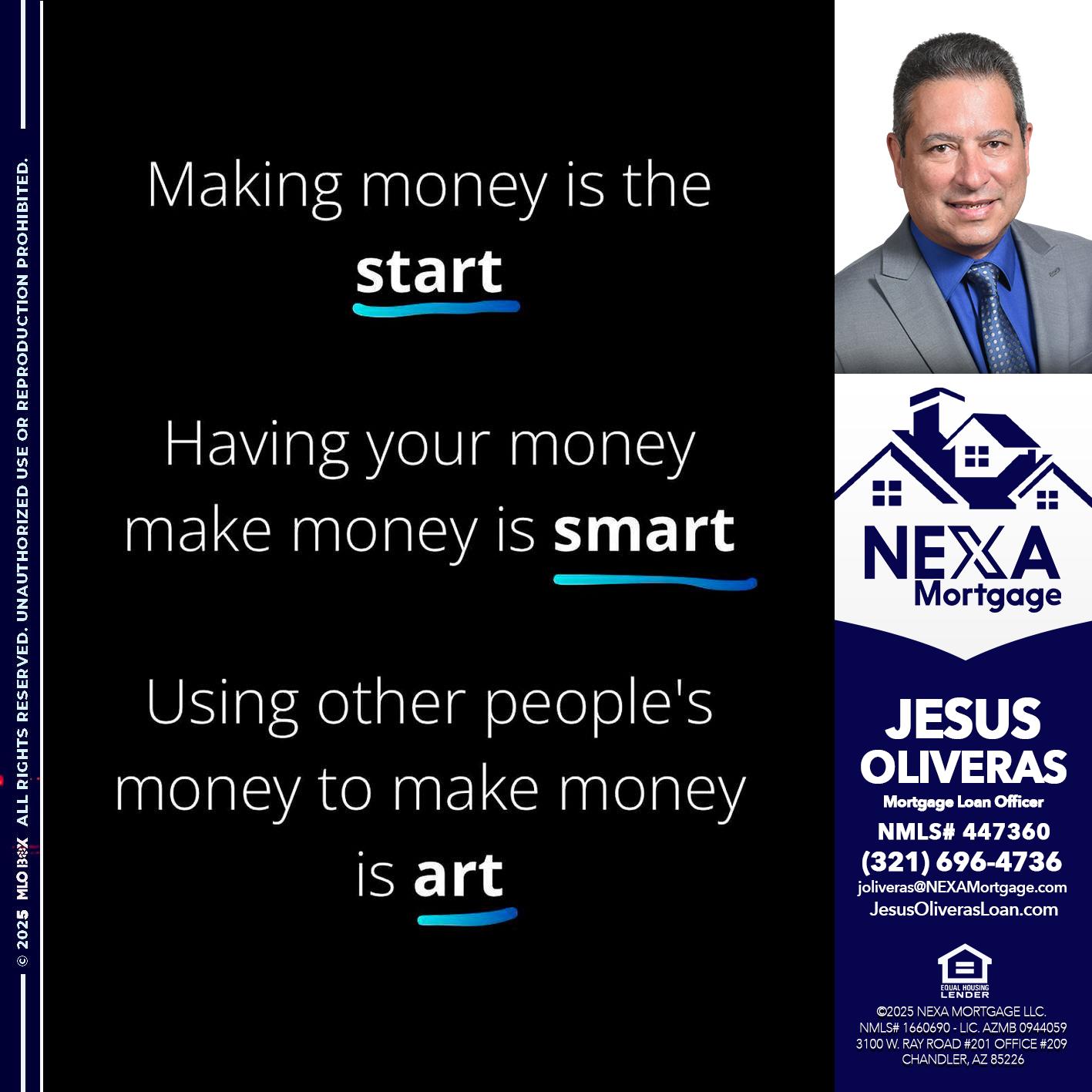 MAKING MONEY IS - Jesus Oliveras -Mortgage Loan Officer