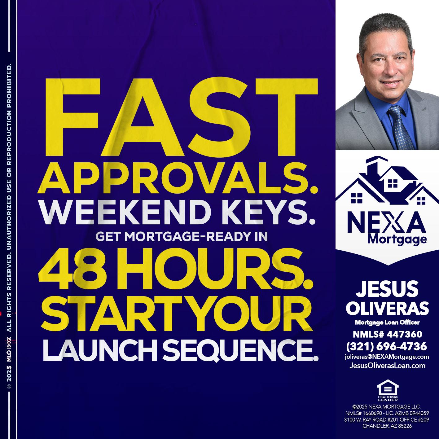 FAST APPROVALS - Jesus Oliveras -Mortgage Loan Officer