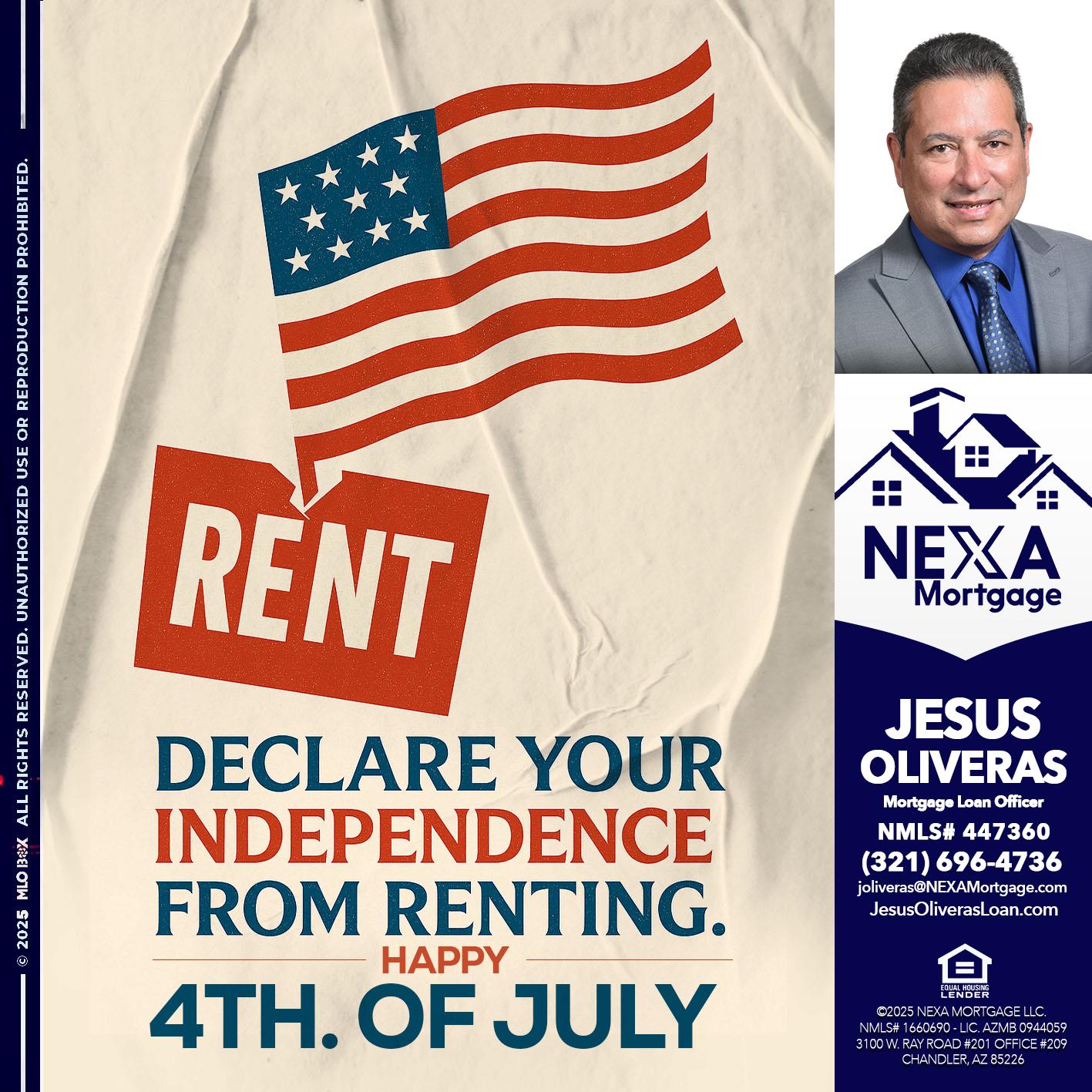 DECLARE YOUR INDEPENDENCE - Jesus Oliveras -Mortgage Loan Officer
