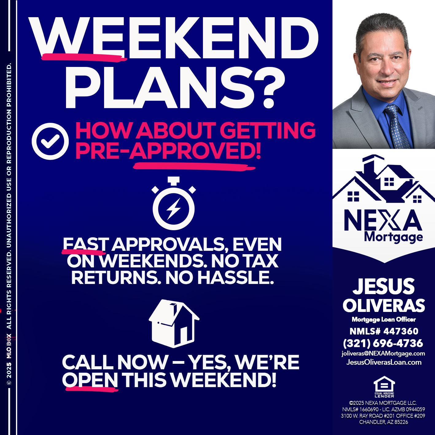WEEKEND PLANS? - Jesus Oliveras -Mortgage Loan Officer