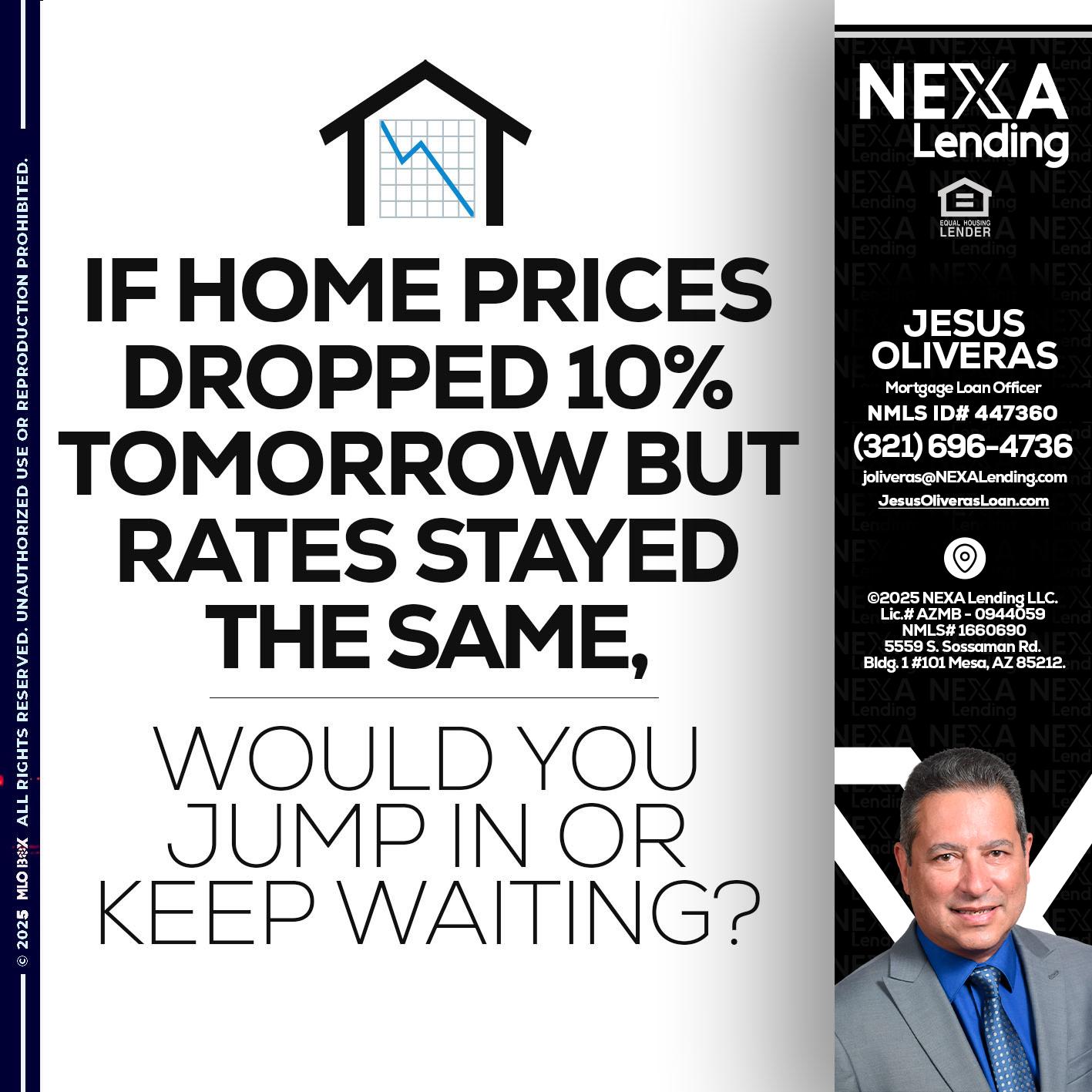IF HOME PRICES - Jesus Oliveras -Mortgage Loan Officer