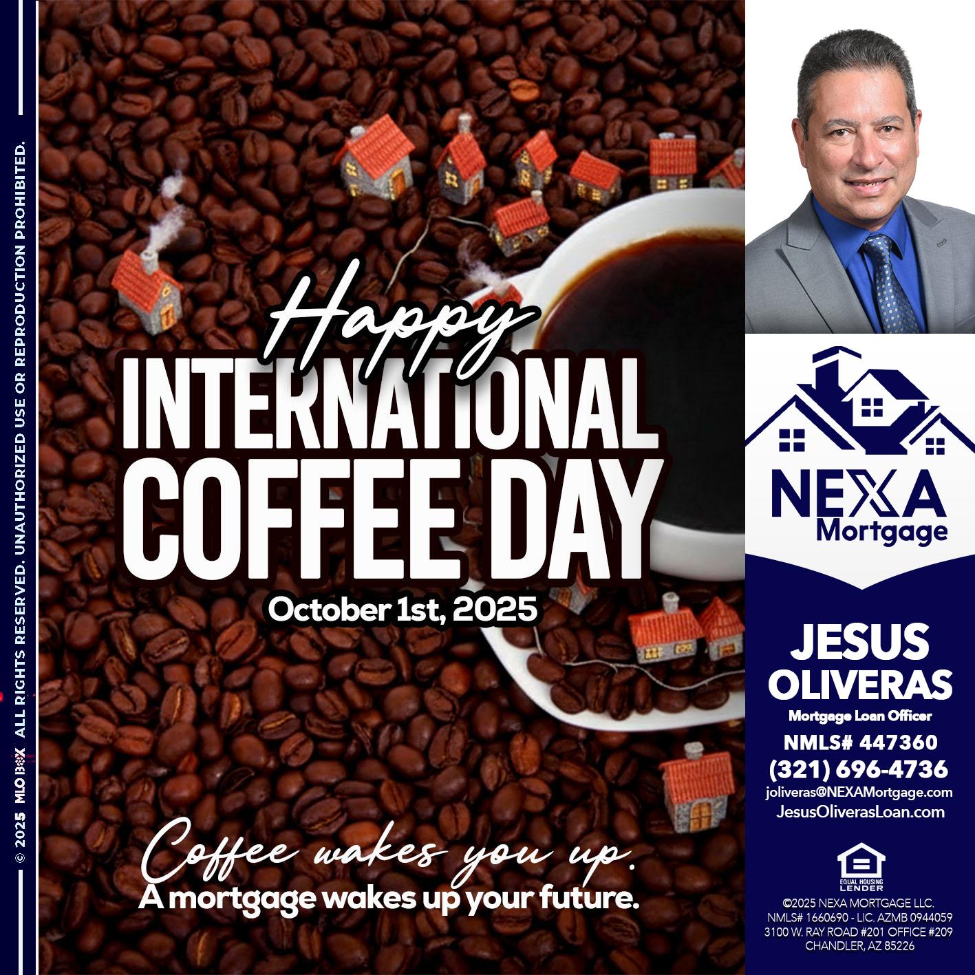 INTERNATIONAL COFFEE DAY - Jesus Oliveras -Mortgage Loan Officer