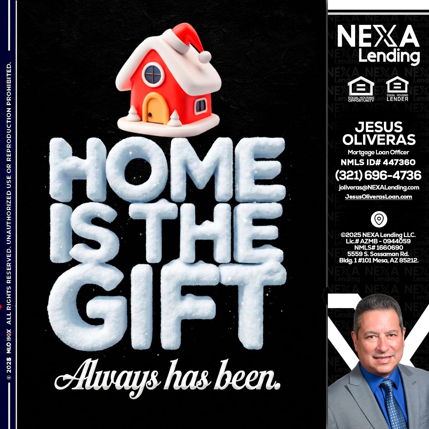 home is the gift - Jesus Oliveras -Mortgage Loan Officer