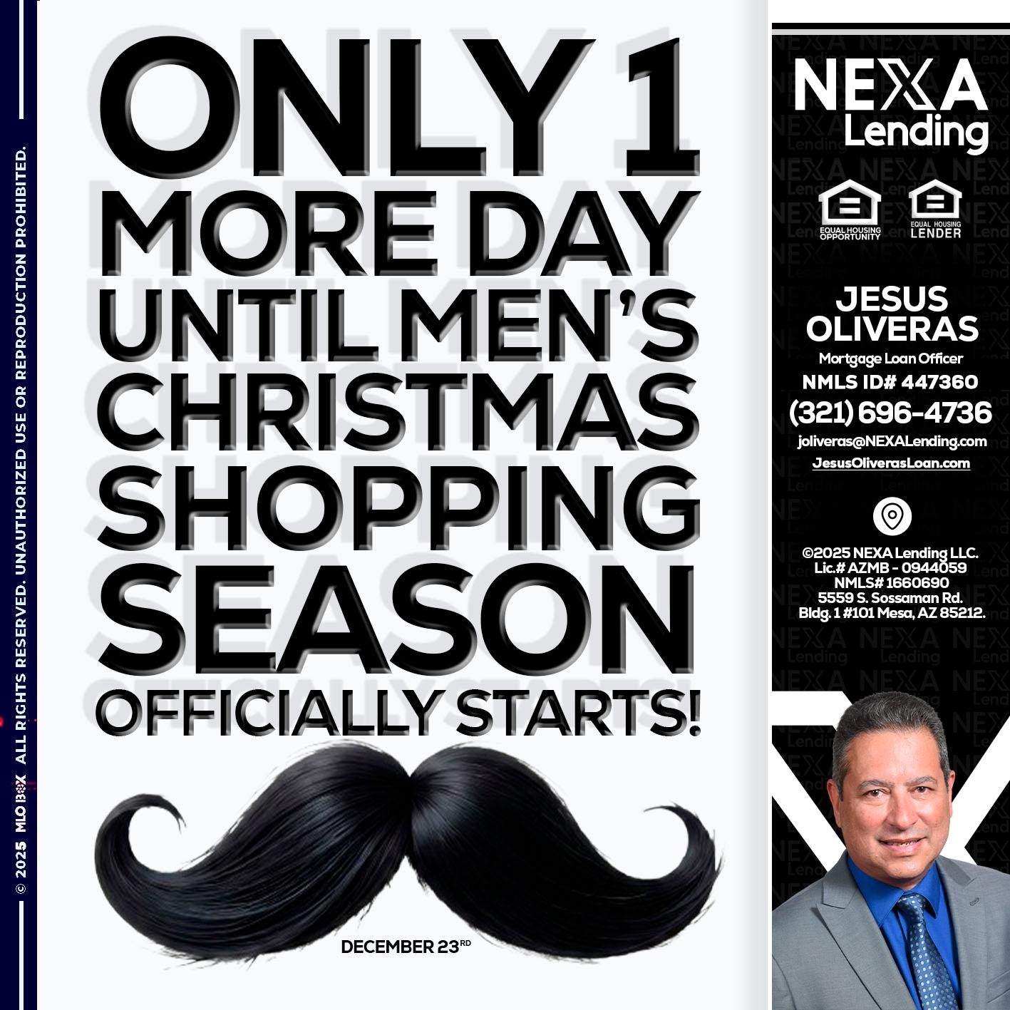 ONLY 1 DAY - Jesus Oliveras -Mortgage Loan Officer