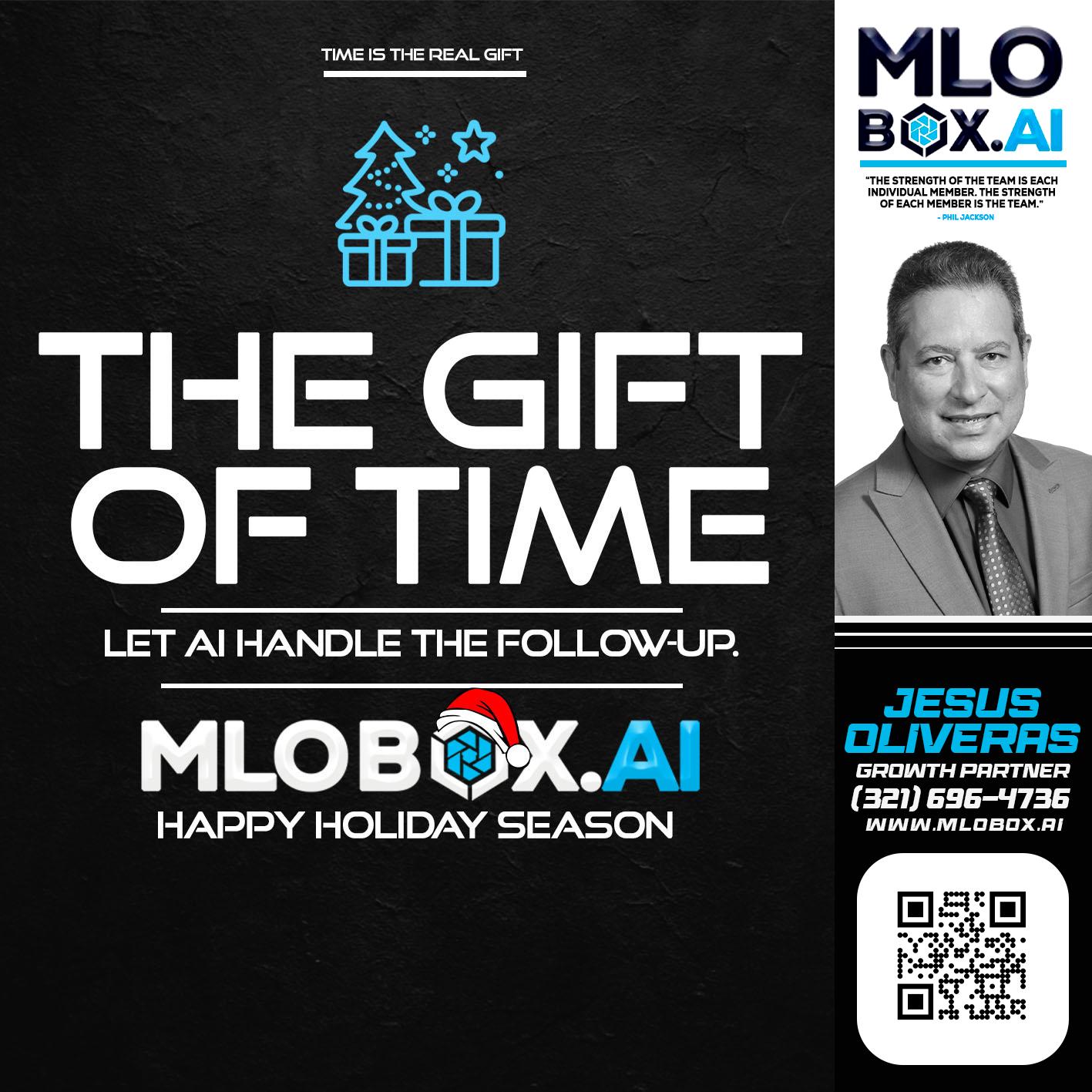 THE GIFT OF TIME - Jesus Oliveras -Mortgage Loan Officer