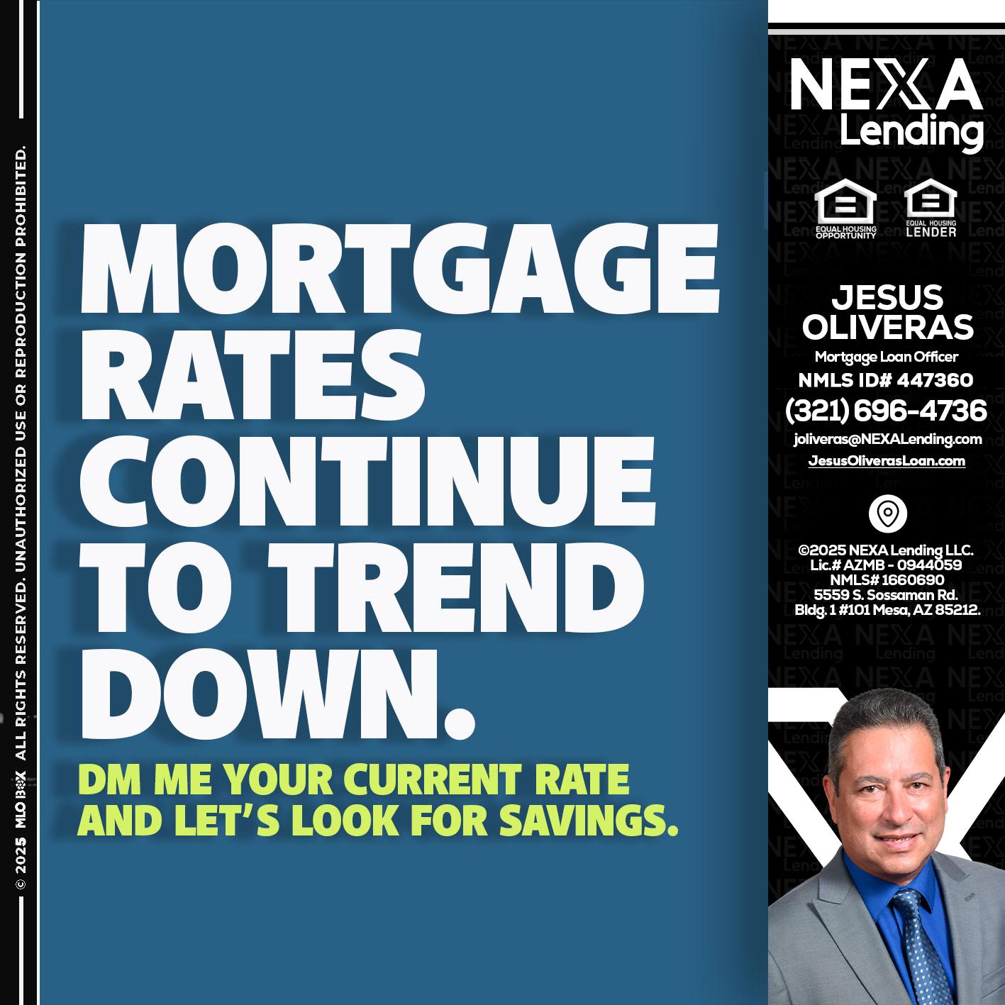 MORTGAGE RATES - Jesus Oliveras -Mortgage Loan Officer