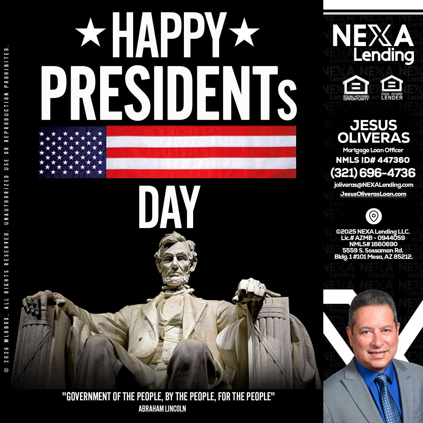 happy presidents day - Jesus Oliveras -Mortgage Loan Officer