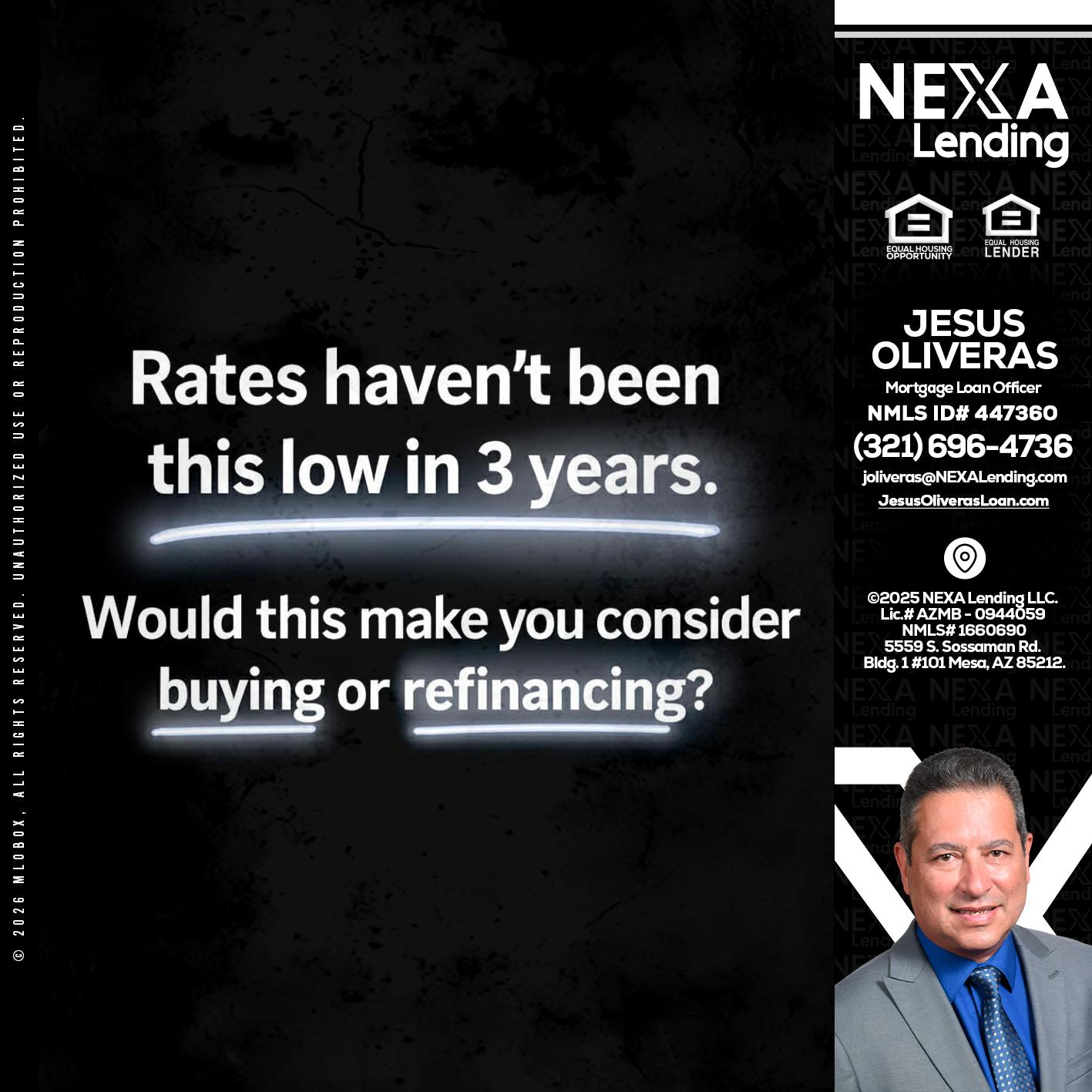 RATES HAVEN'T - Jesus Oliveras -Mortgage Loan Officer