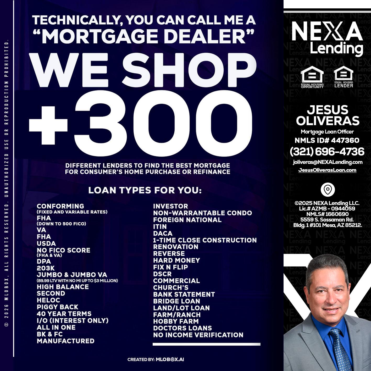 300+ LENDERS - Jesus Oliveras -Mortgage Loan Officer