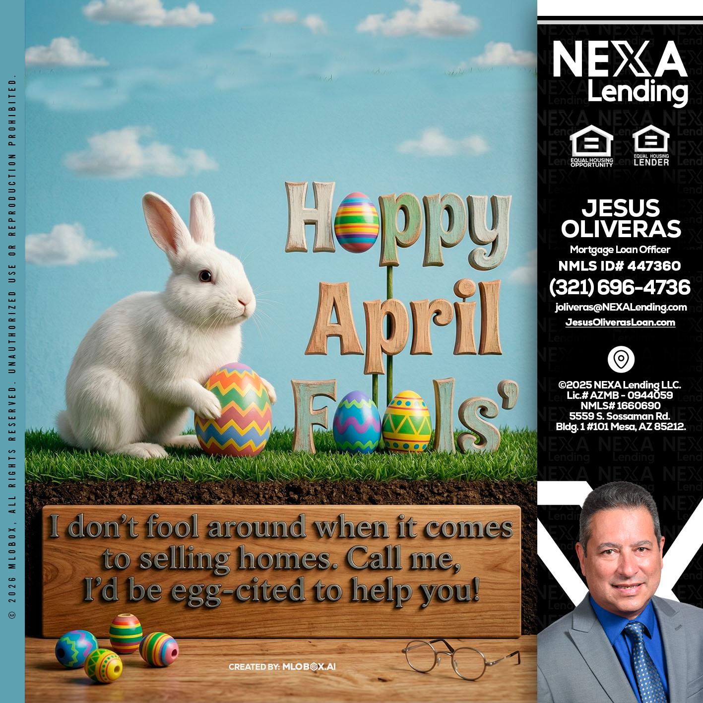 happy april fools - Jesus Oliveras -Mortgage Loan Officer