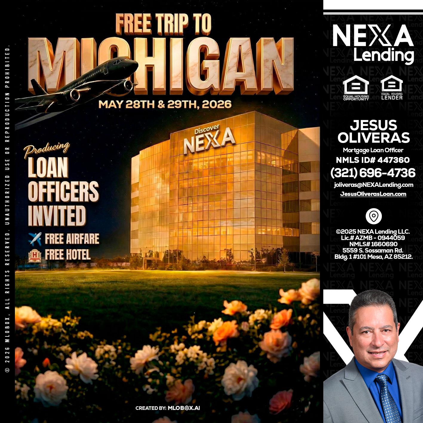 FREE TRIP TO MICHIGAN - Jesus Oliveras -Mortgage Loan Officer