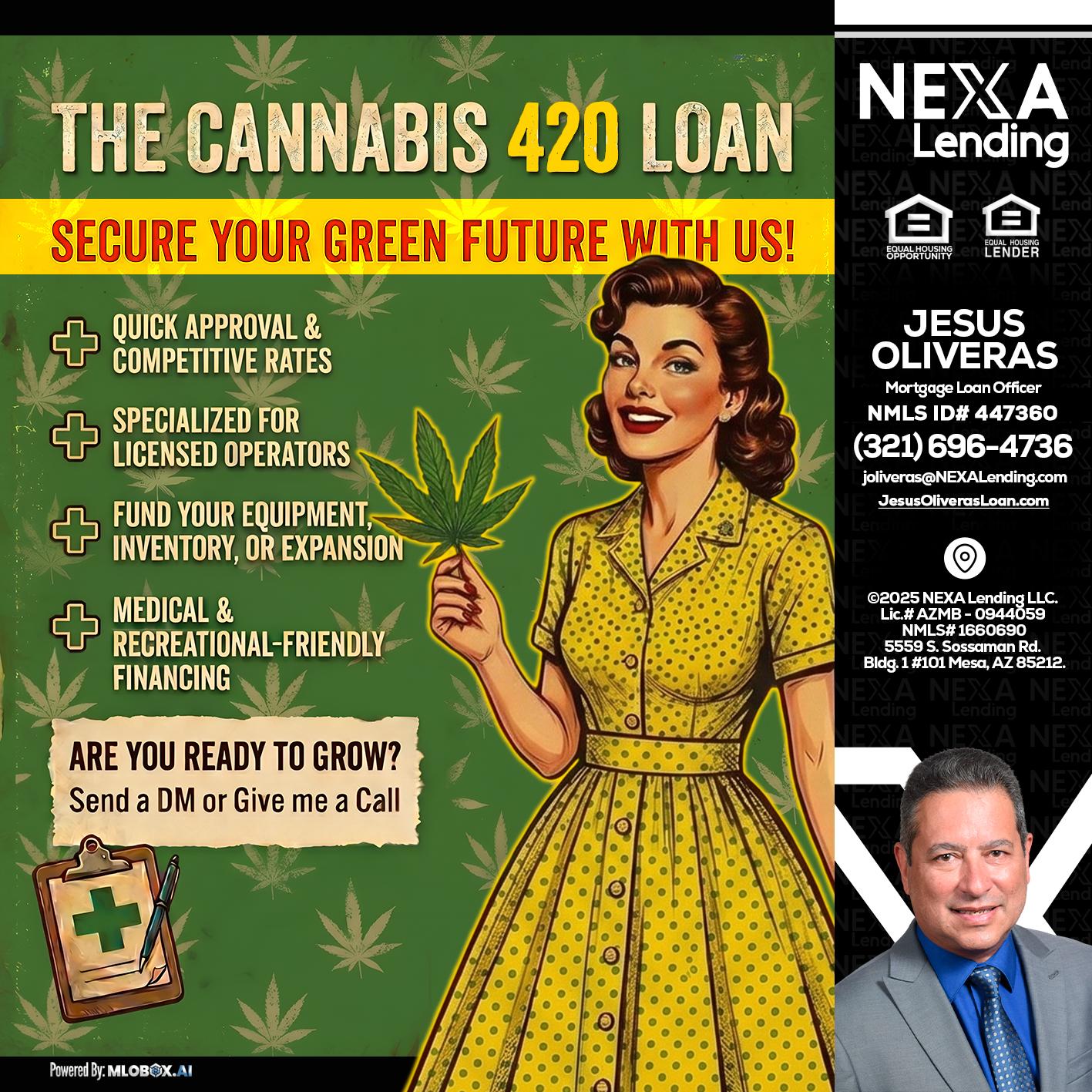 CELEBRATE 420 WITH A CANNABIS LOAN - Jesus Oliveras -Mortgage Loan Officer