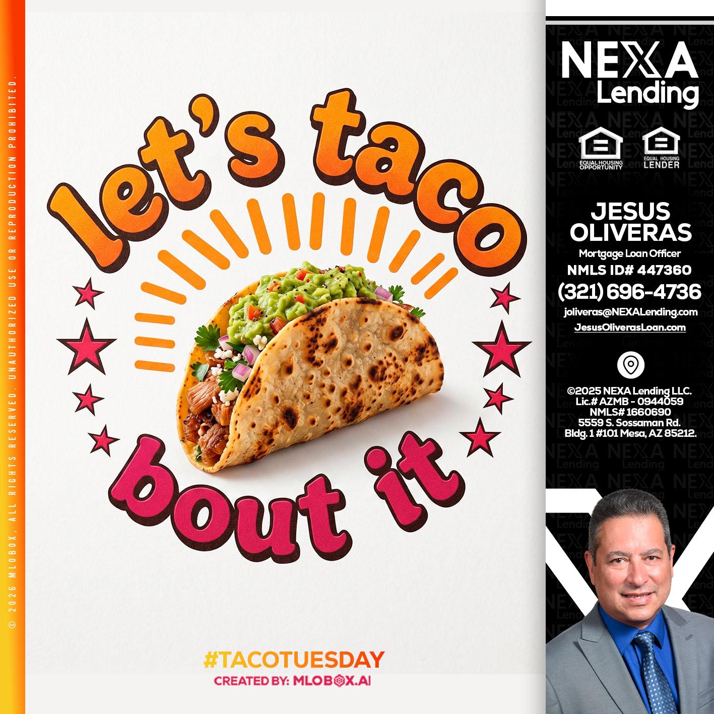 lets taco bout it - Jesus Oliveras -Mortgage Loan Officer