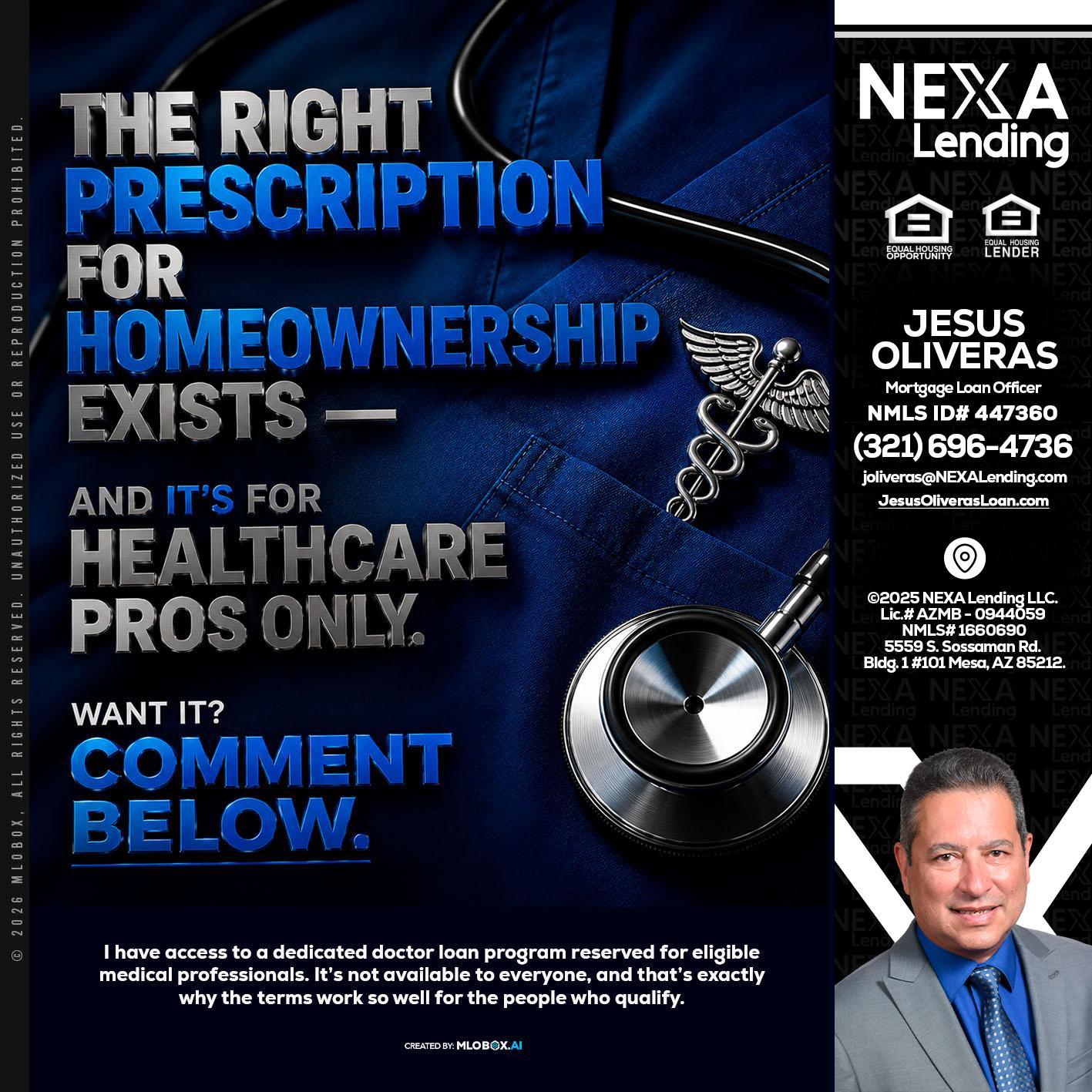THE RIGHT PRESCRIPTION - Jesus Oliveras -Mortgage Loan Officer