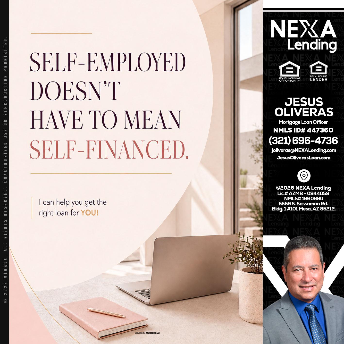 SELF EMPLOYED - Jesus Oliveras -Mortgage Loan Officer