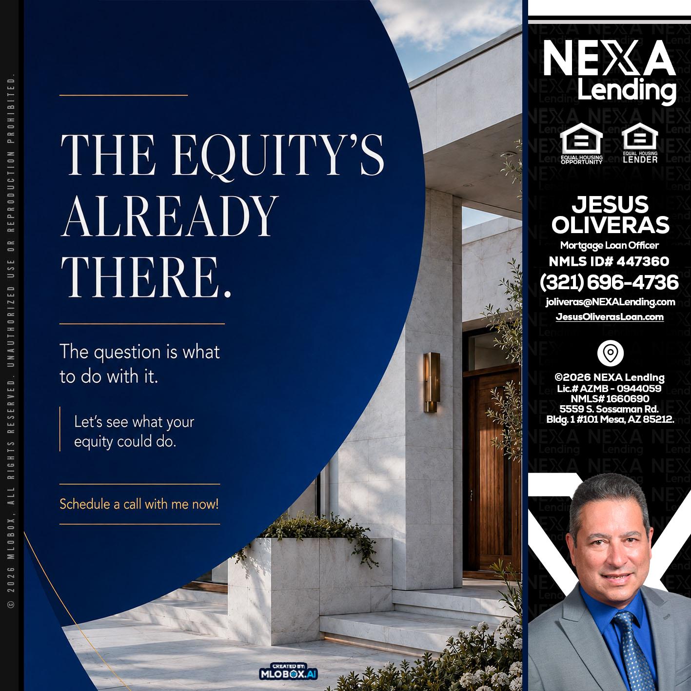 the equity's - Jesus Oliveras -Mortgage Loan Officer