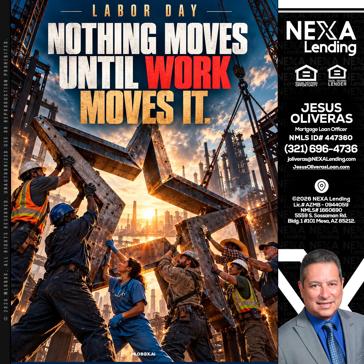 LABOR DAY - Jesus Oliveras -Mortgage Loan Officer